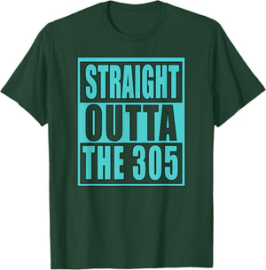 Miami Straight Outta The 305 Funny South Florida Fan T-Shirt - T-Shirt | Forest