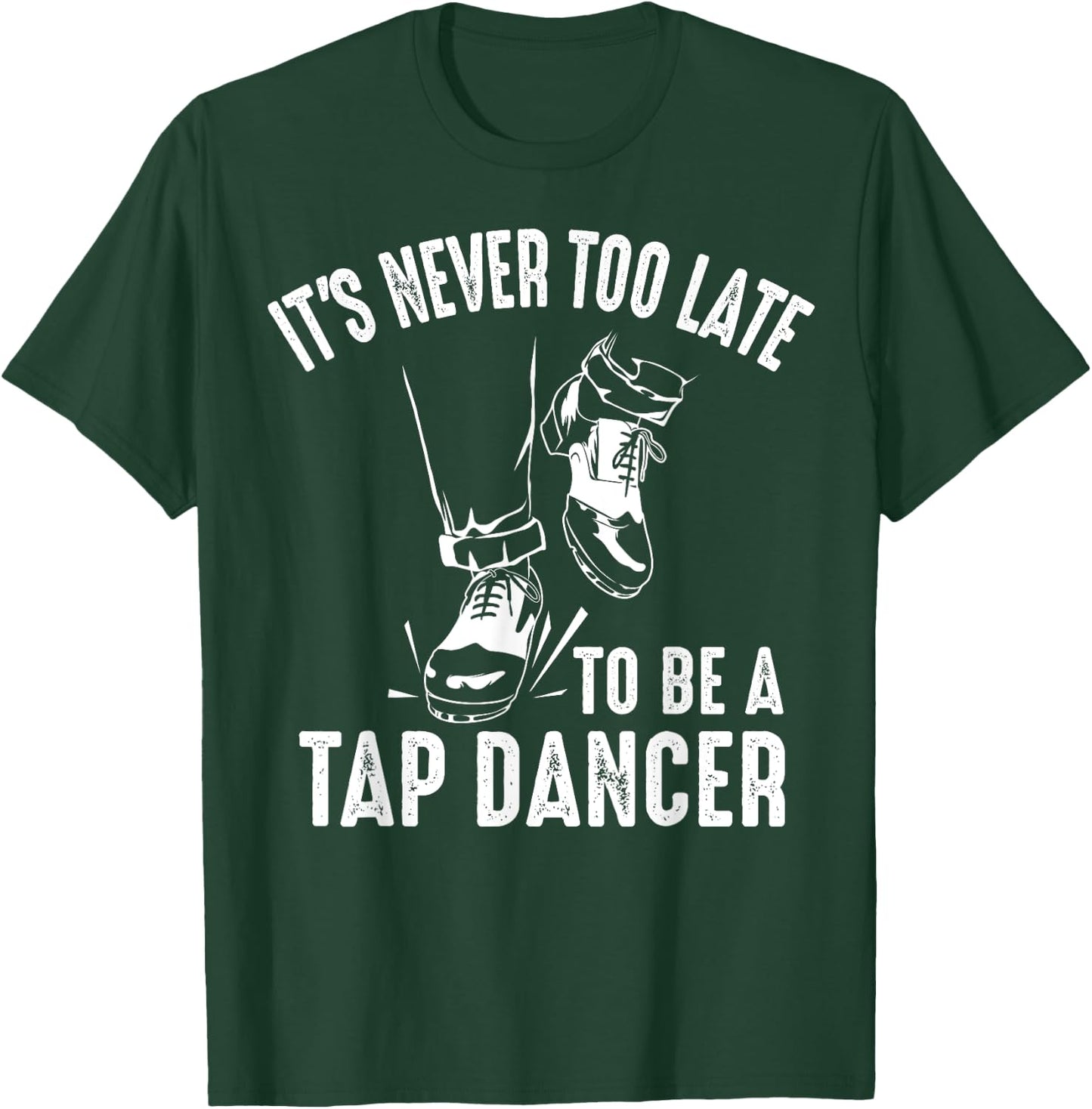 Funny Tap Dancing Art Women Tap Dancer Dance T-Shirt - T-Shirt | Forest