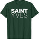 Saint Yves French Surname Elegant Souvenir St Yves T-Shirt - T-Shirt | Forest