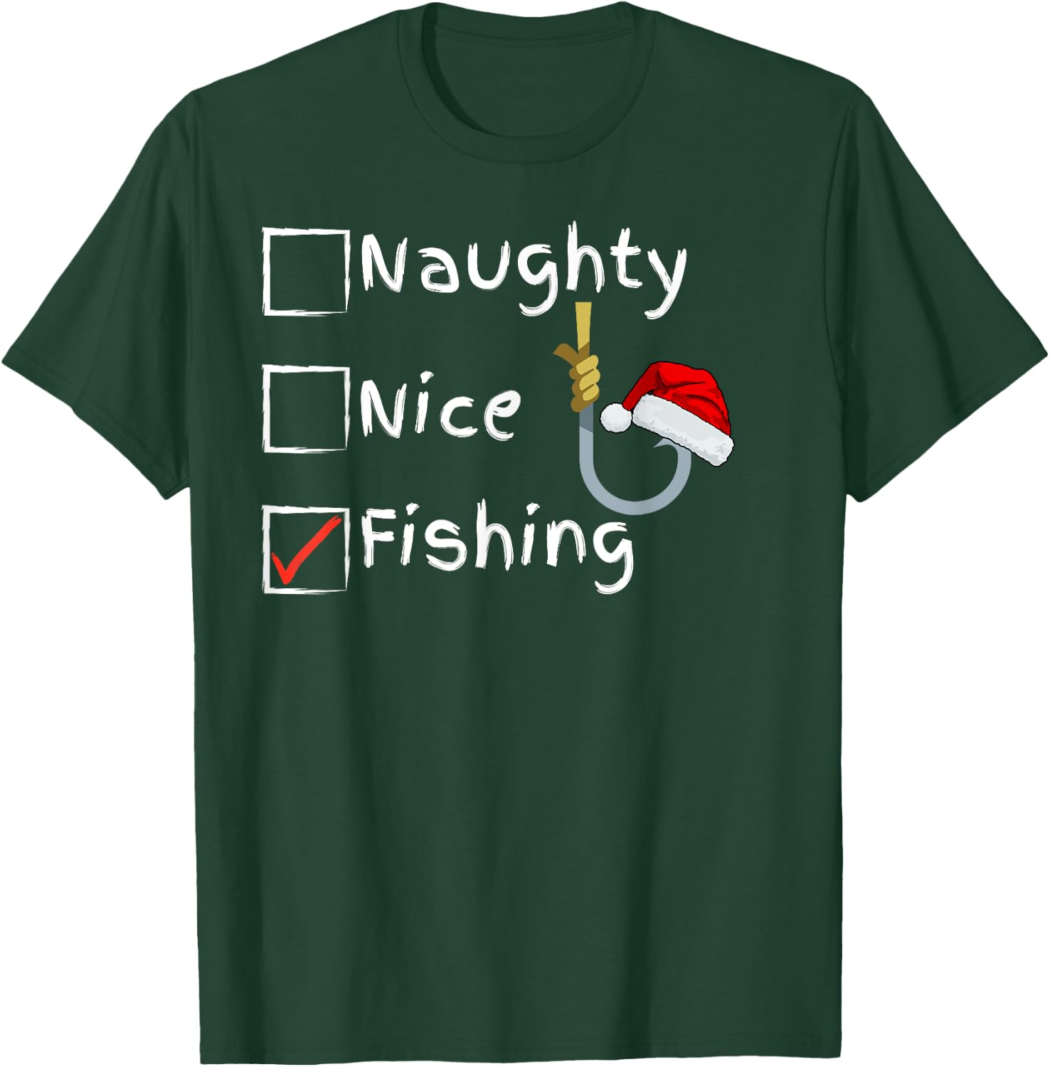 Naughty Nice Fishing T-Shirt - T-Shirt | Forest