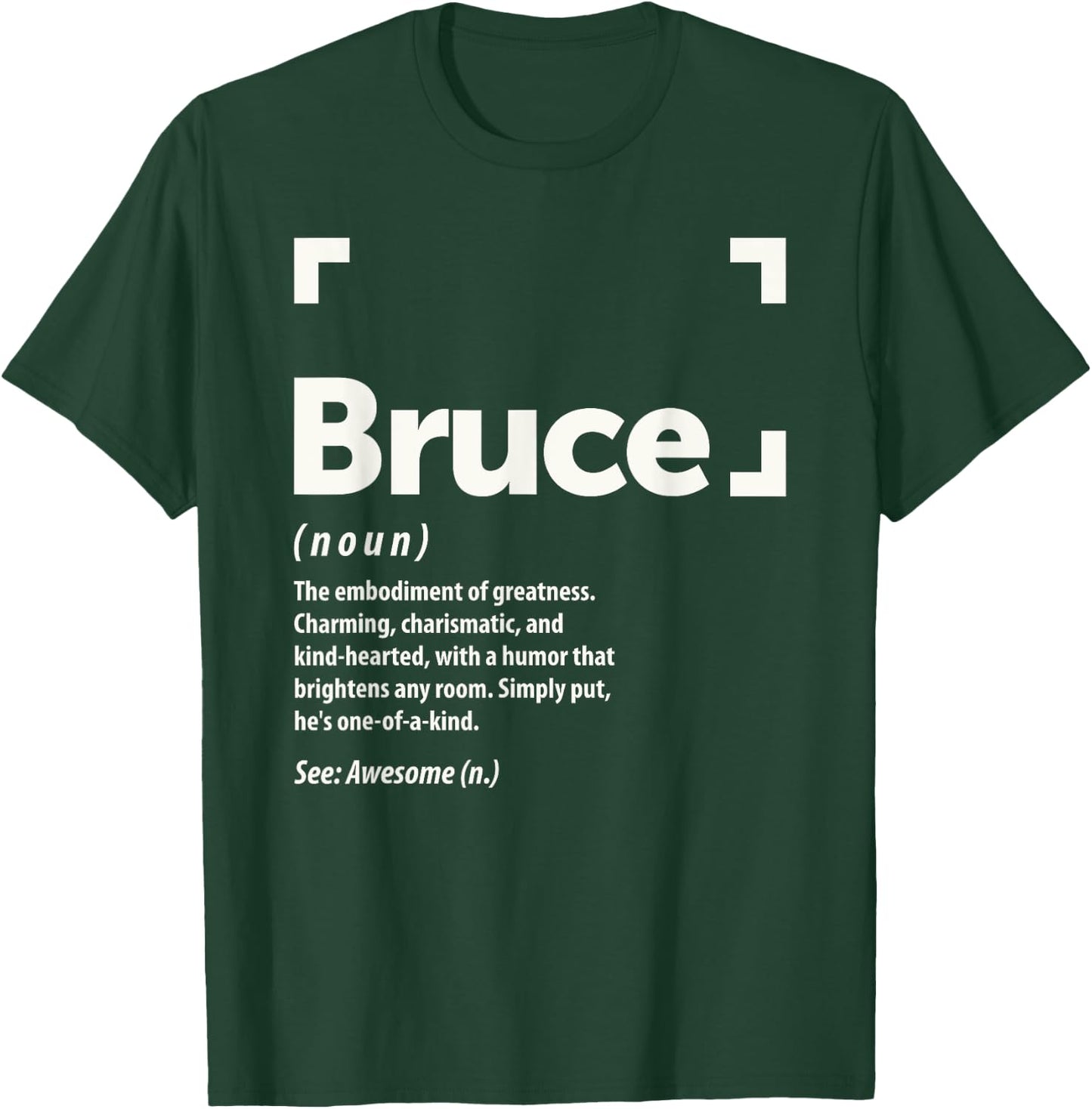 Bruce Name Definition Personalized Name Bruce T-Shirt - T-Shirt | Forest