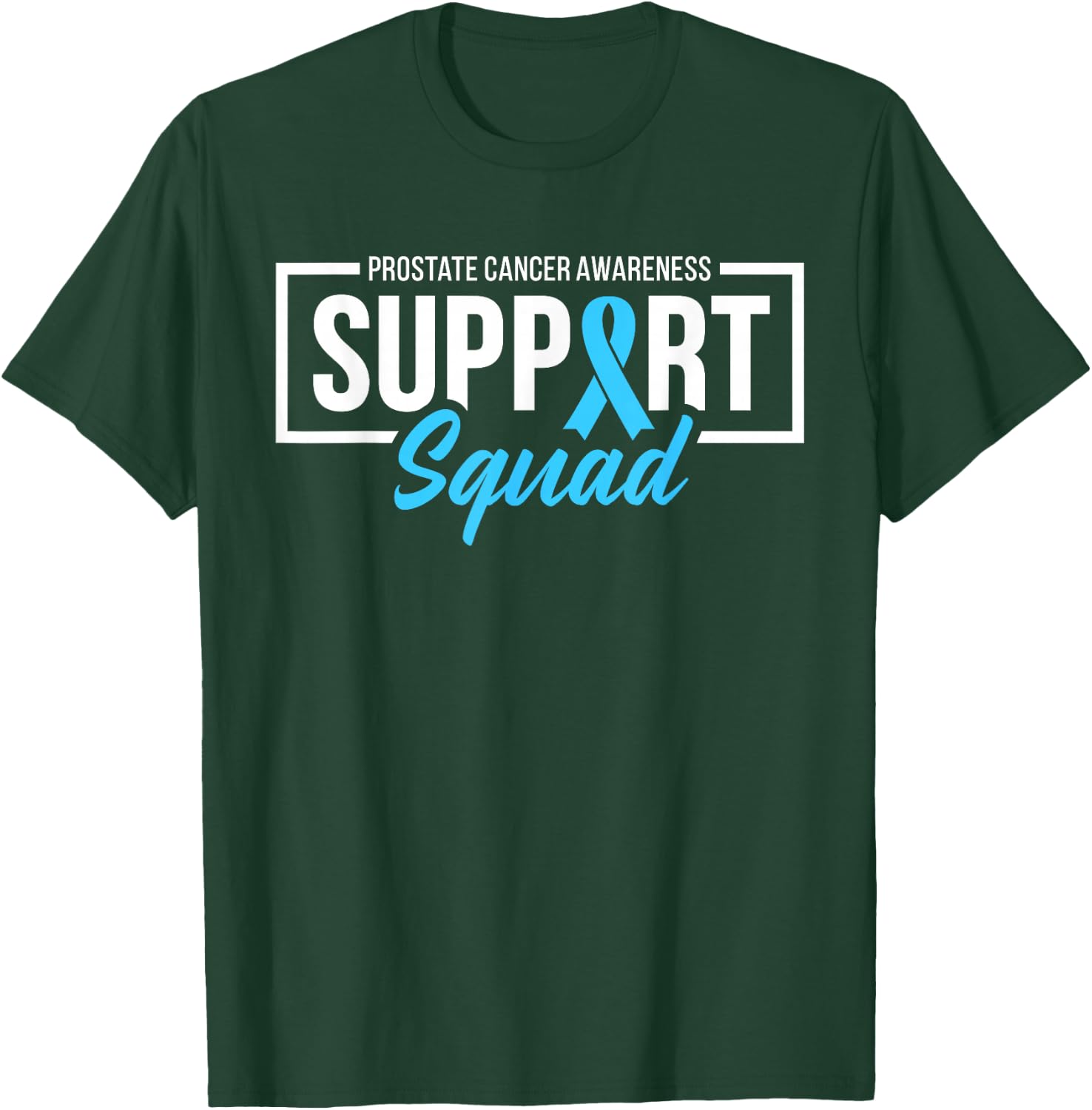 Prostate Cancer Awareness Support Squad Light Blue Ribbon T-Shirt - T-Shirt | Forest