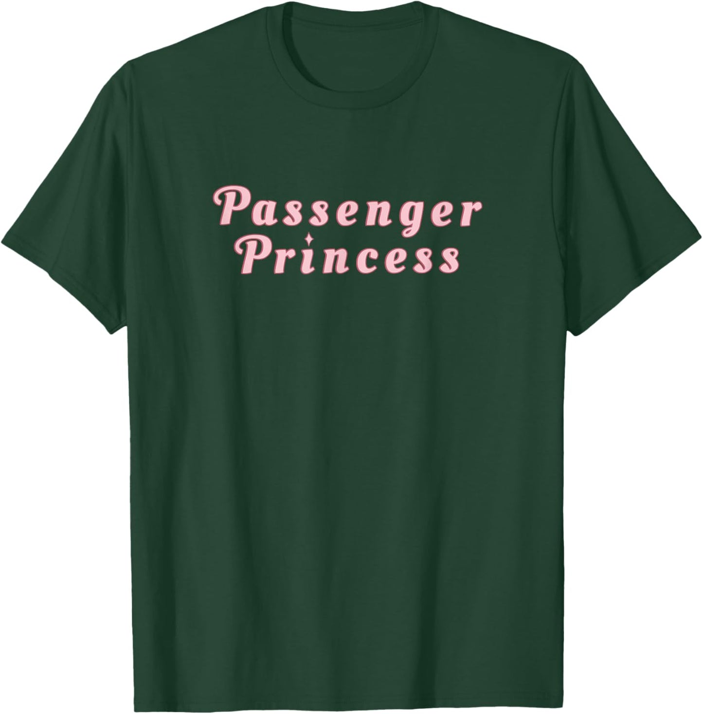 Passenger Princess Road Trip Funny Cute Meme Pastel Pink T-Shirt - T-Shirt | Forest