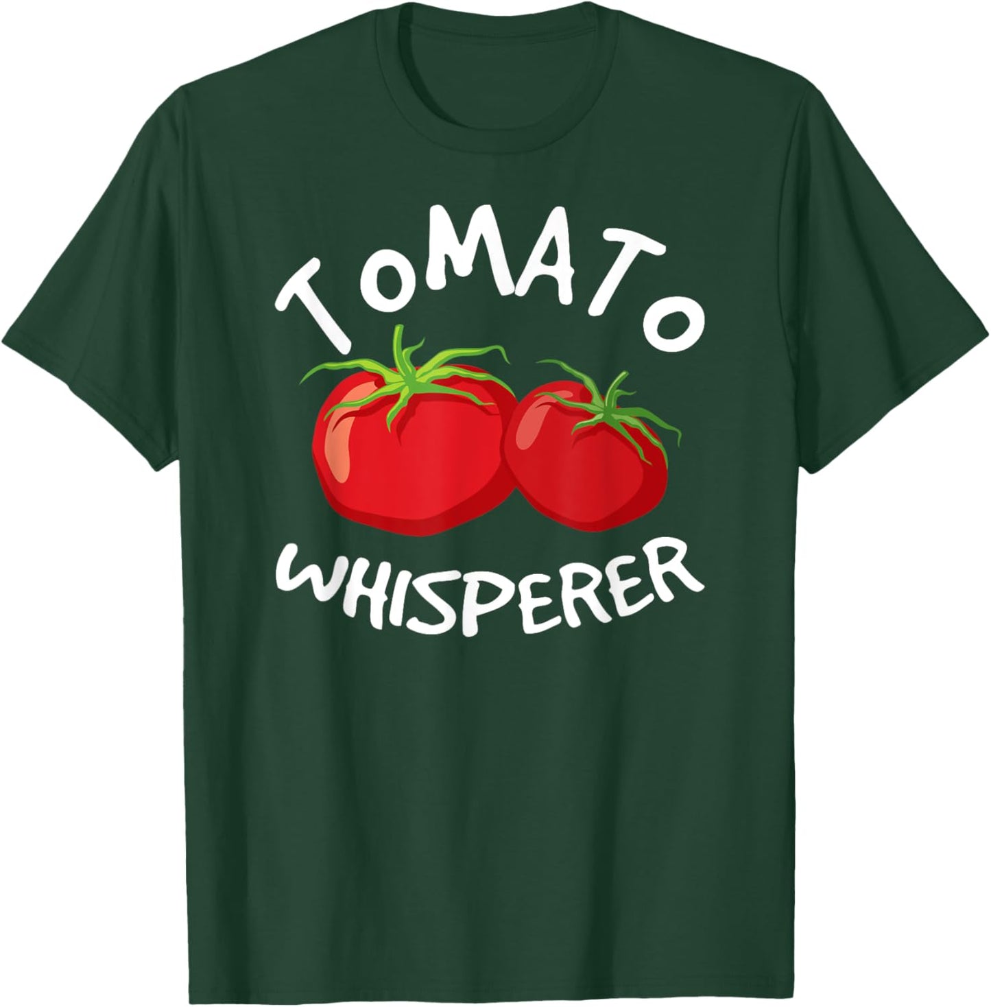 Tomato Whisperer Garden Dad Farmer Father's Day Gardening T-Shirt - T-Shirt | Forest