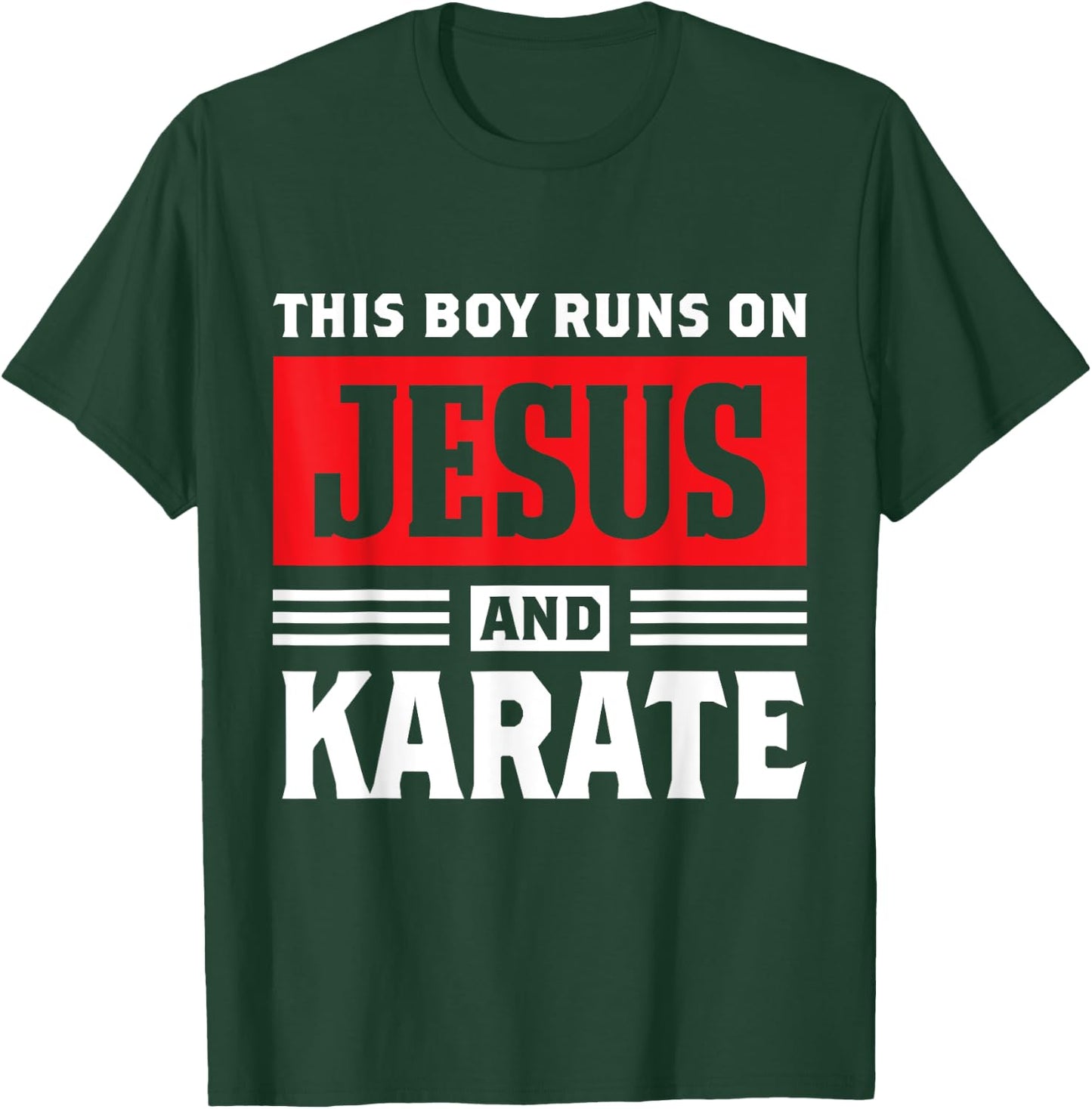 This Boy Runs On Jesus And Karate Christian Gift T-Shirt - T-Shirt | Forest