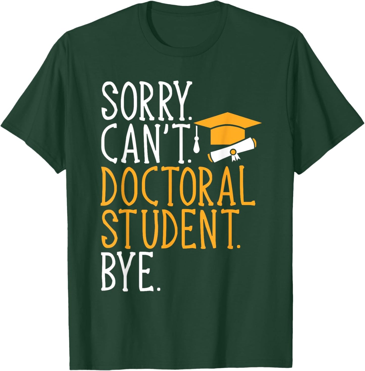 Doctor of Education Ed.D. Doctoral Student Graduation T-Shirt - T-Shirt | Forest