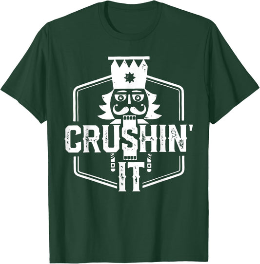 Crushin' It Nutcracker Nuts Xmas Merry Christmas Pajamas T-Shirt - T-Shirt | Forest