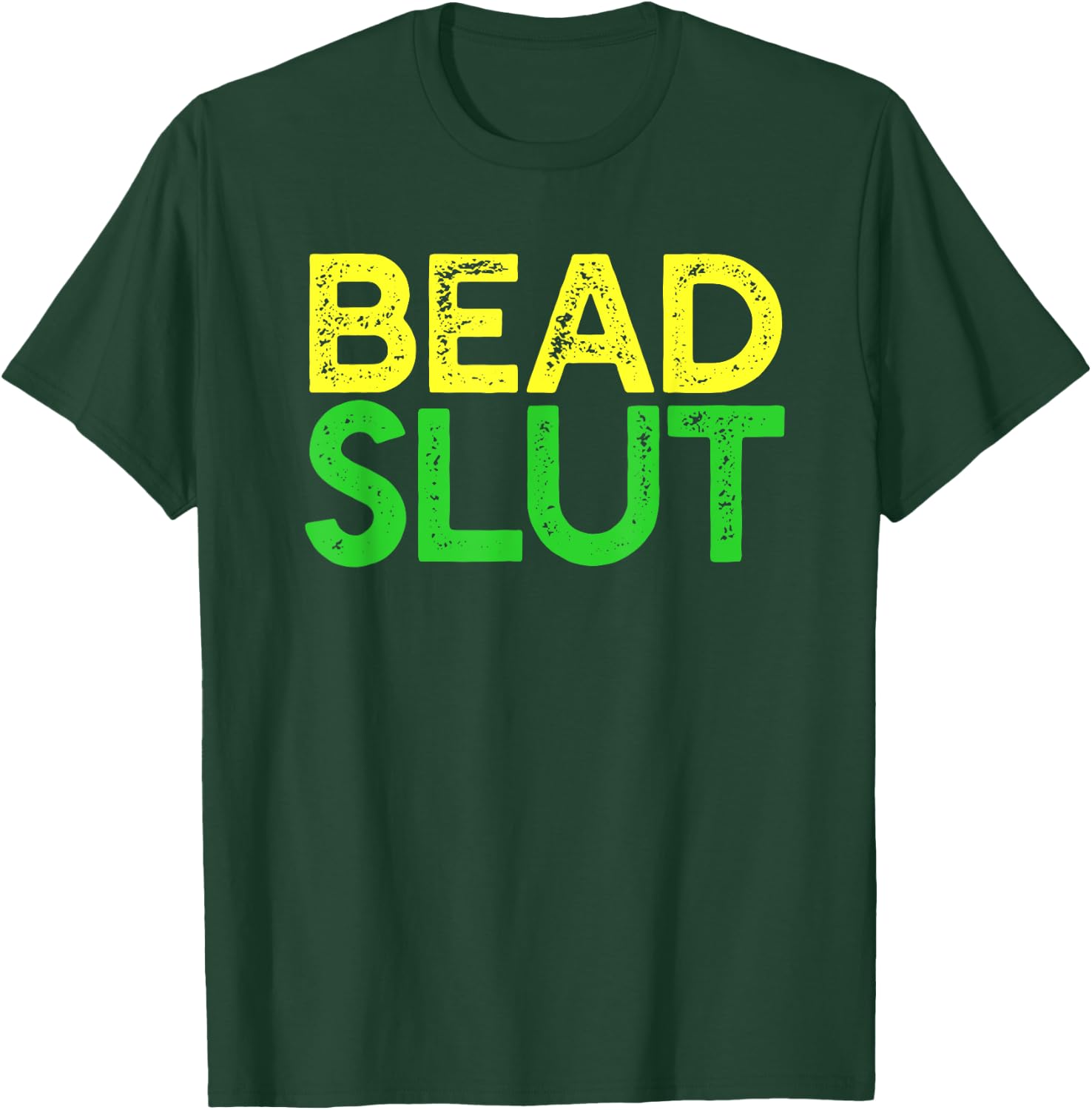 BEAD SLUT Funny Mardi Gras Fat Tuesday Meme Boobs T-Shirt - T-Shirt | Forest