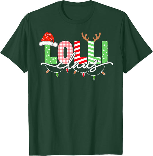 Lolli Claus Christmas Lights Santa Hat Family Matching T-Shirt - T-Shirt | Forest