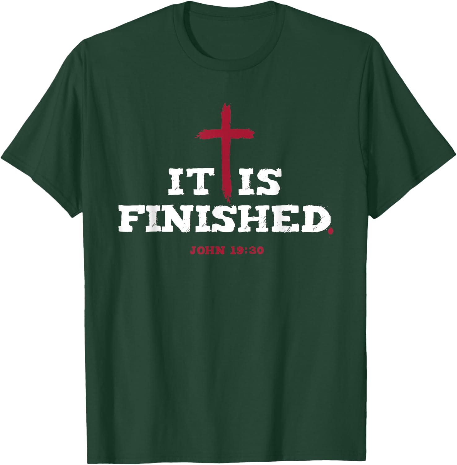 It is finished Inspirational Religious Christian T-Shirt - T-Shirt | Forest