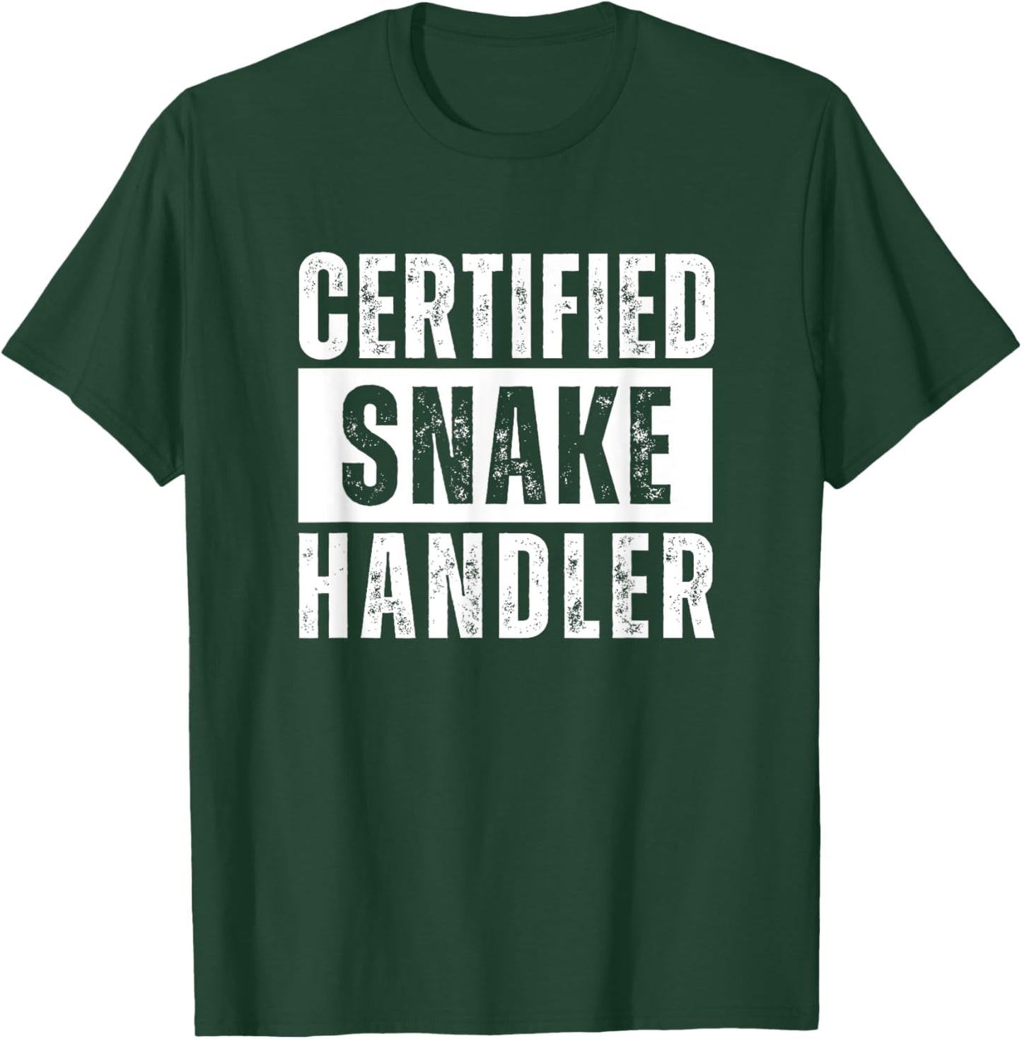 Certified Snake Handler T-Shirt - T-Shirt | Forest