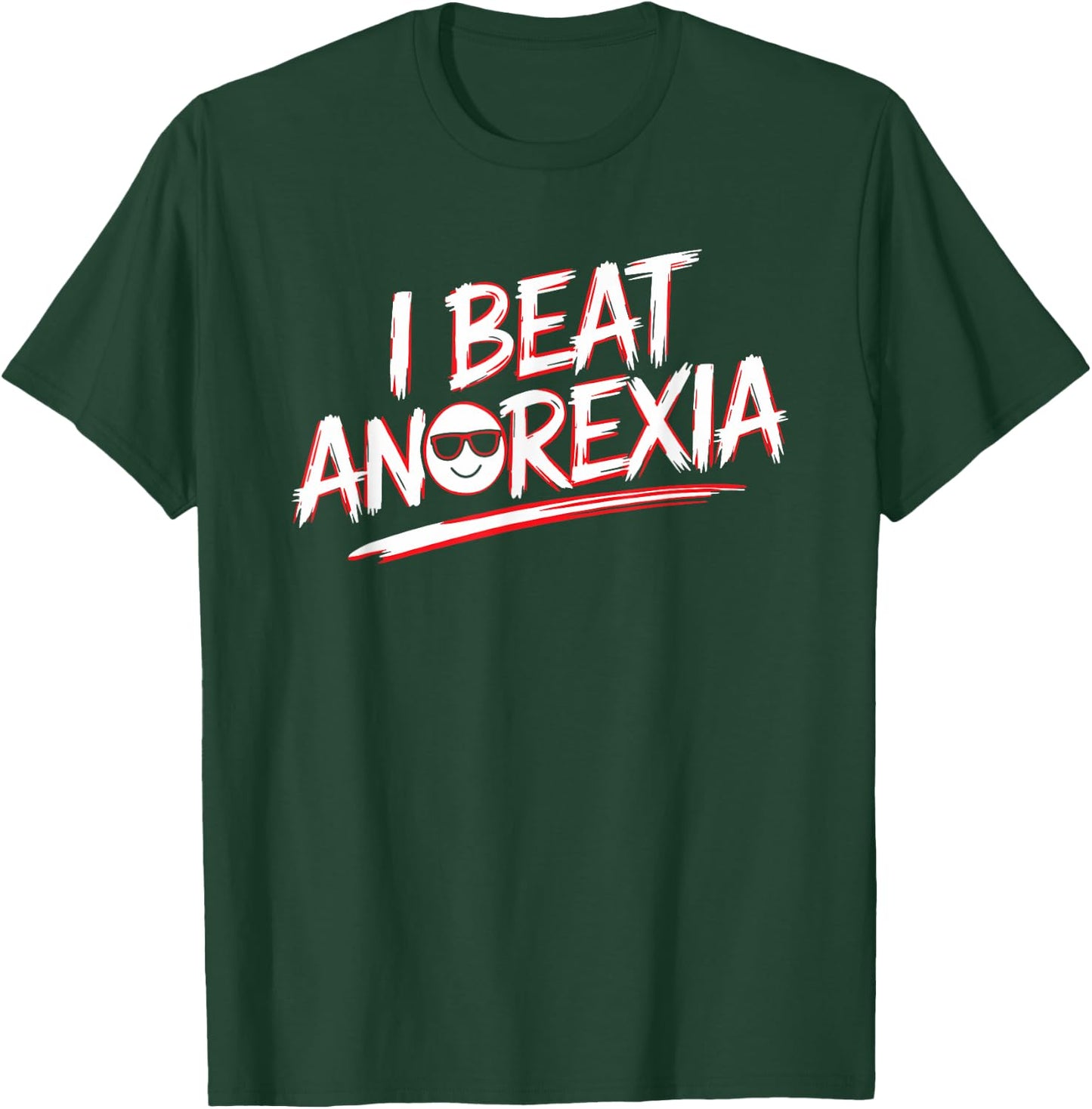 I Beat Survived Anorexia Awareness Survivor Warrior T-Shirt - T-Shirt | Forest