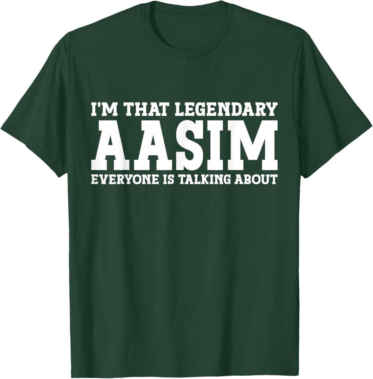 Aasim Personal Name First Name Funny Aasim T-Shirt - T-Shirt | Forest