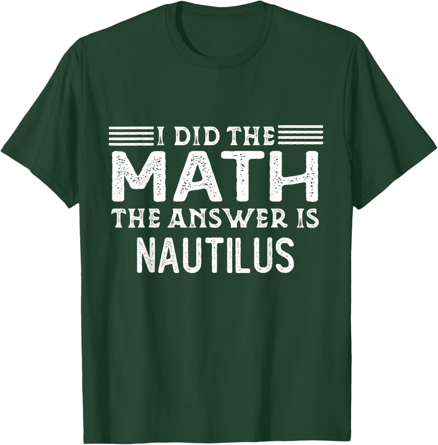 The Answer Is Nautilus Funny Math Teacher Student Women Kids T-Shirt - T-Shirt | Forest