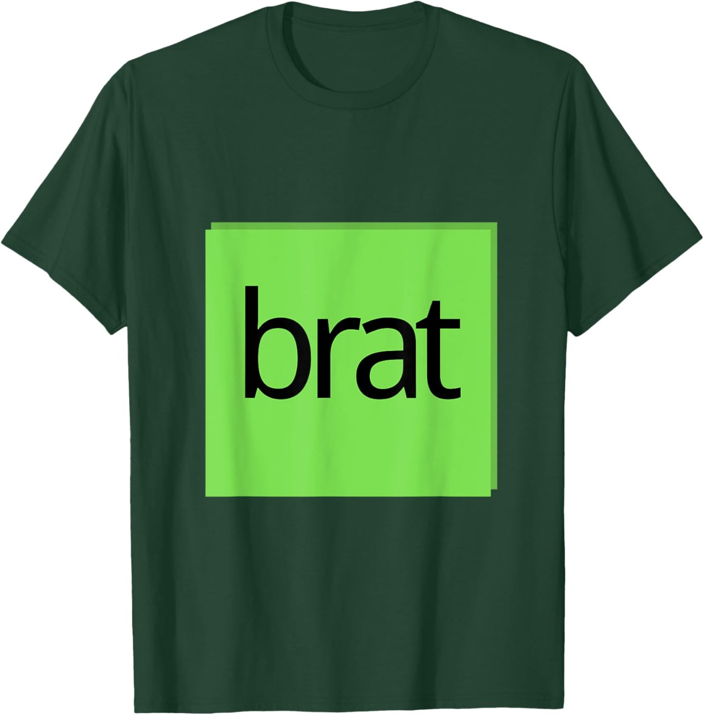 Funny Green Brat Design T-Shirt - T-Shirt | Forest