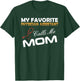 My Favorite Physician Assistant Calls Me Mom Best mom Gift T-Shirt - T-Shirt | Forest