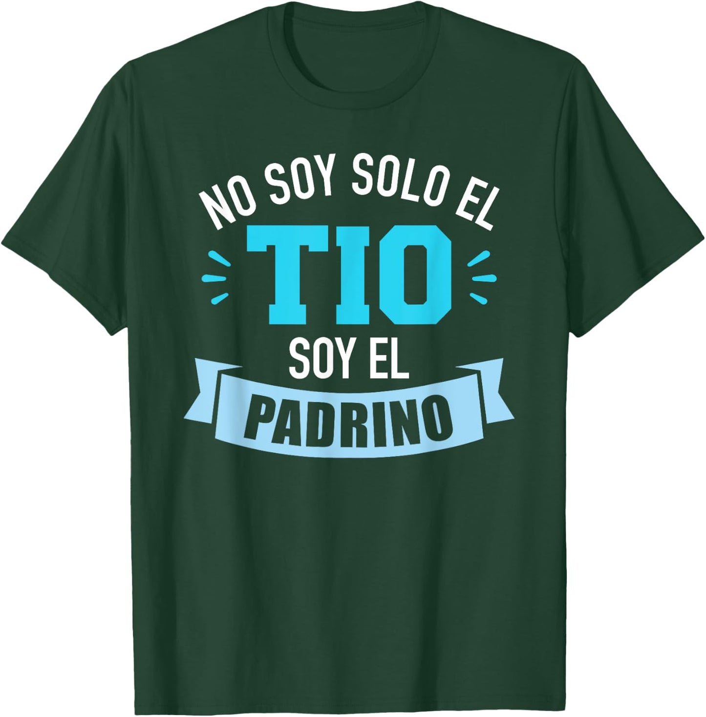 No soy solo el tio soy el padrino T-Shirt - T-Shirt | Forest