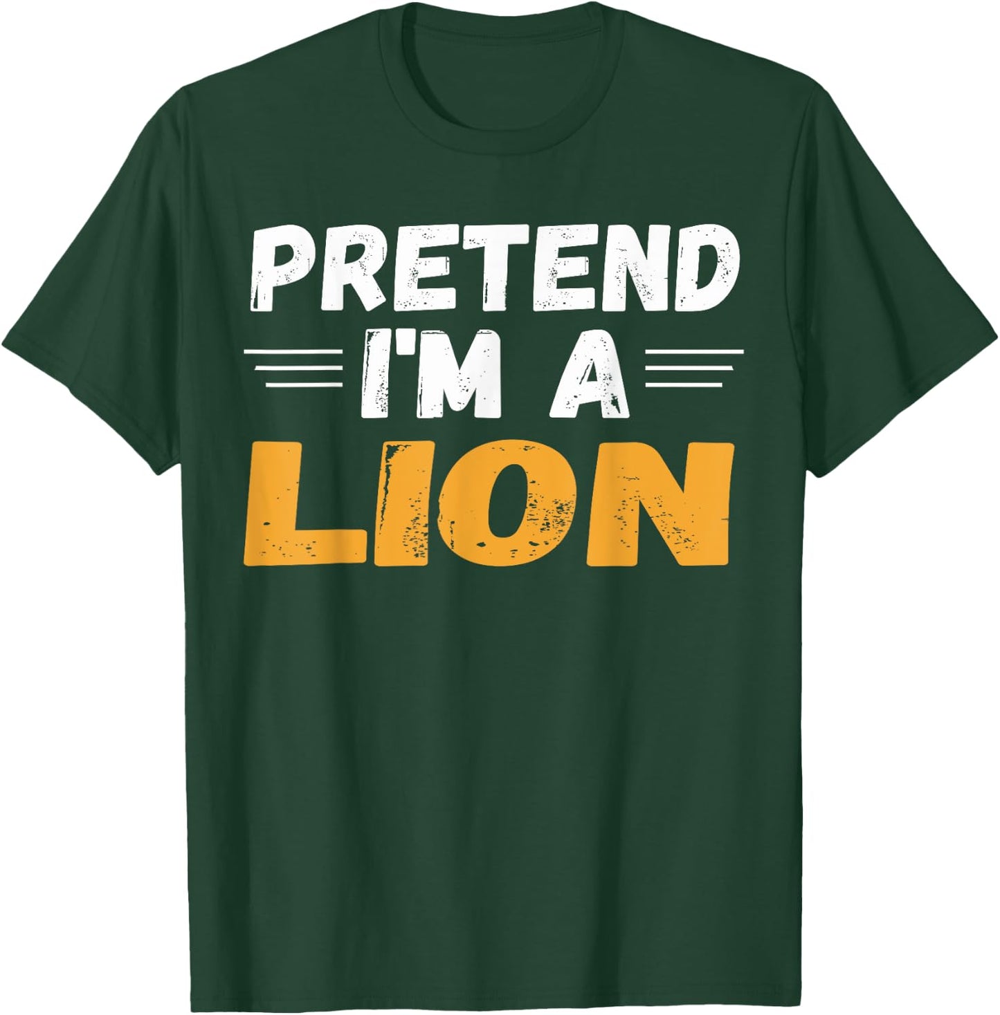 Pretend I'm A Lion Shirts Lazy Halloween Costume T-Shirt - T-Shirt | Forest
