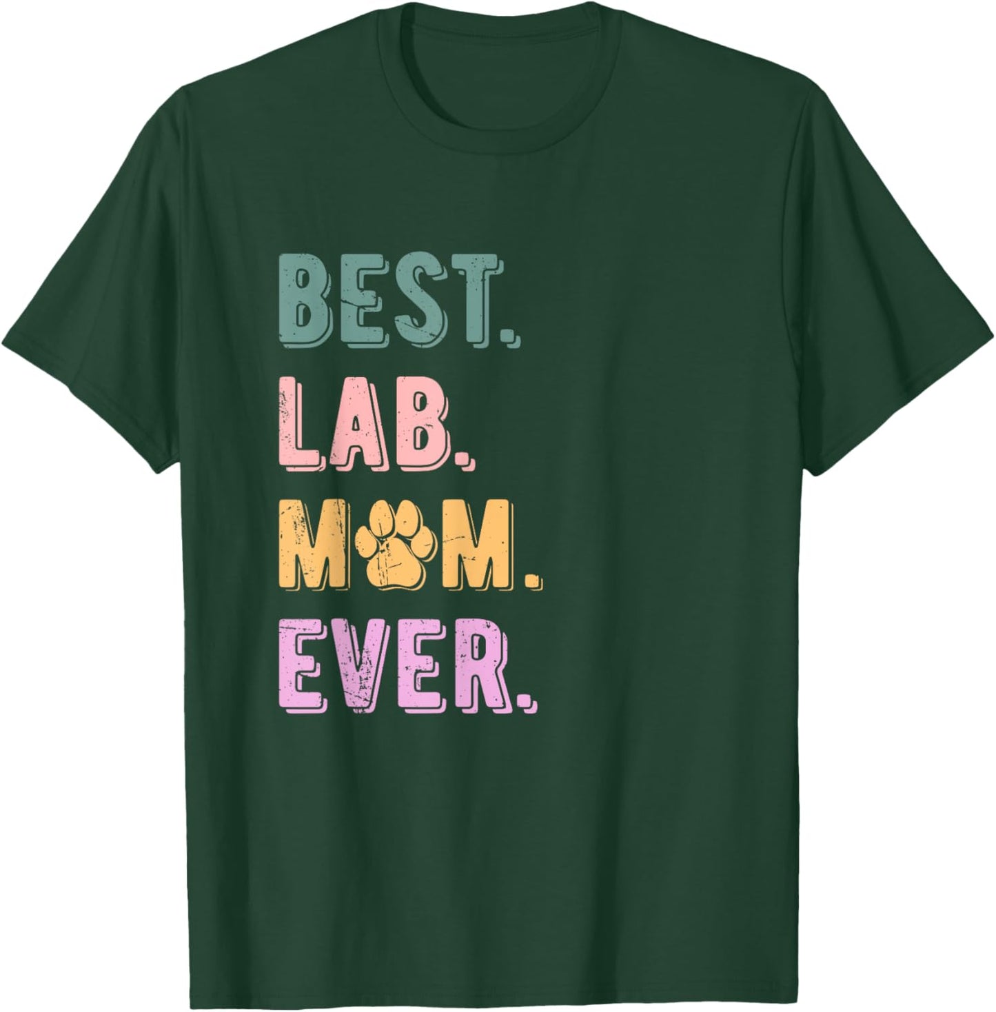 Best Lab Mom Ever Labrador Retriever Dog Mom Vintage T-Shirt - T-Shirt | Forest