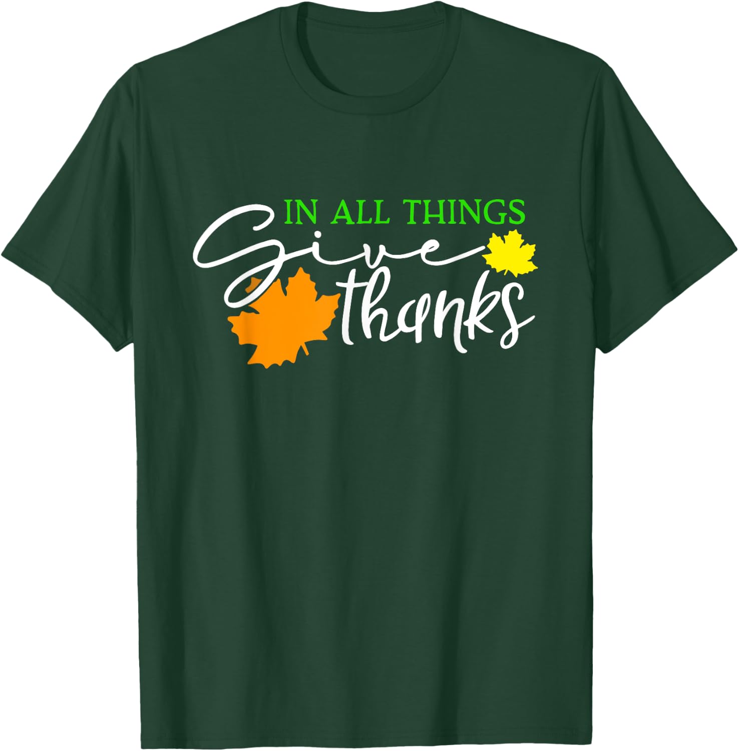 In All Things Give Thanks Fall Thanksgiving Cute Thankful T-Shirt - T-Shirt | Forest