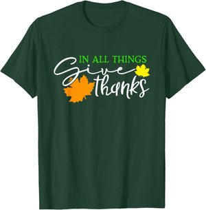 In All Things Give Thanks Fall Thanksgiving Cute Thankful T-Shirt - T-Shirt | Forest