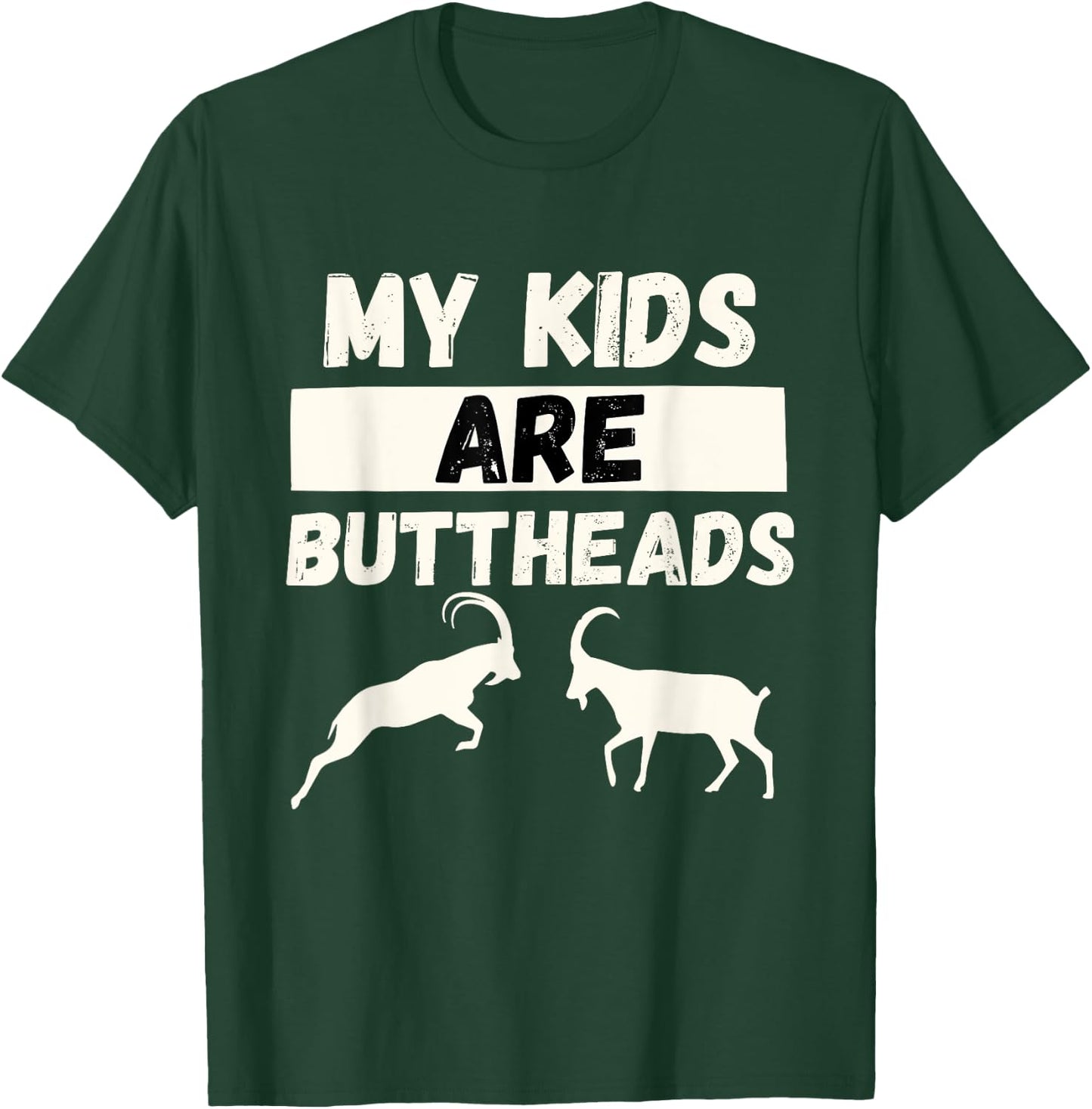 My Kids Are Goats - Funny Goat Mom & Goat Lover Farming Gift T-Shirt - T-Shirt | Forest