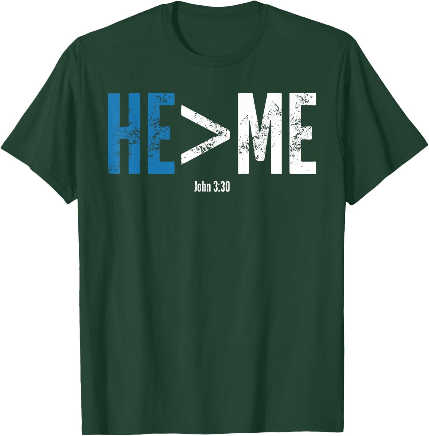 He is Greater Than Me Shirt T-Shirt - T-Shirt | Forest