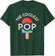 The Coolest Pop Funny Dad Shirt For Dad Fathers Day T-Shirt - T-Shirt | Forest