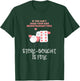 Neurotransmitters Store-Bought Is Fine Mental Health Pills T-Shirt - T-Shirt | Forest