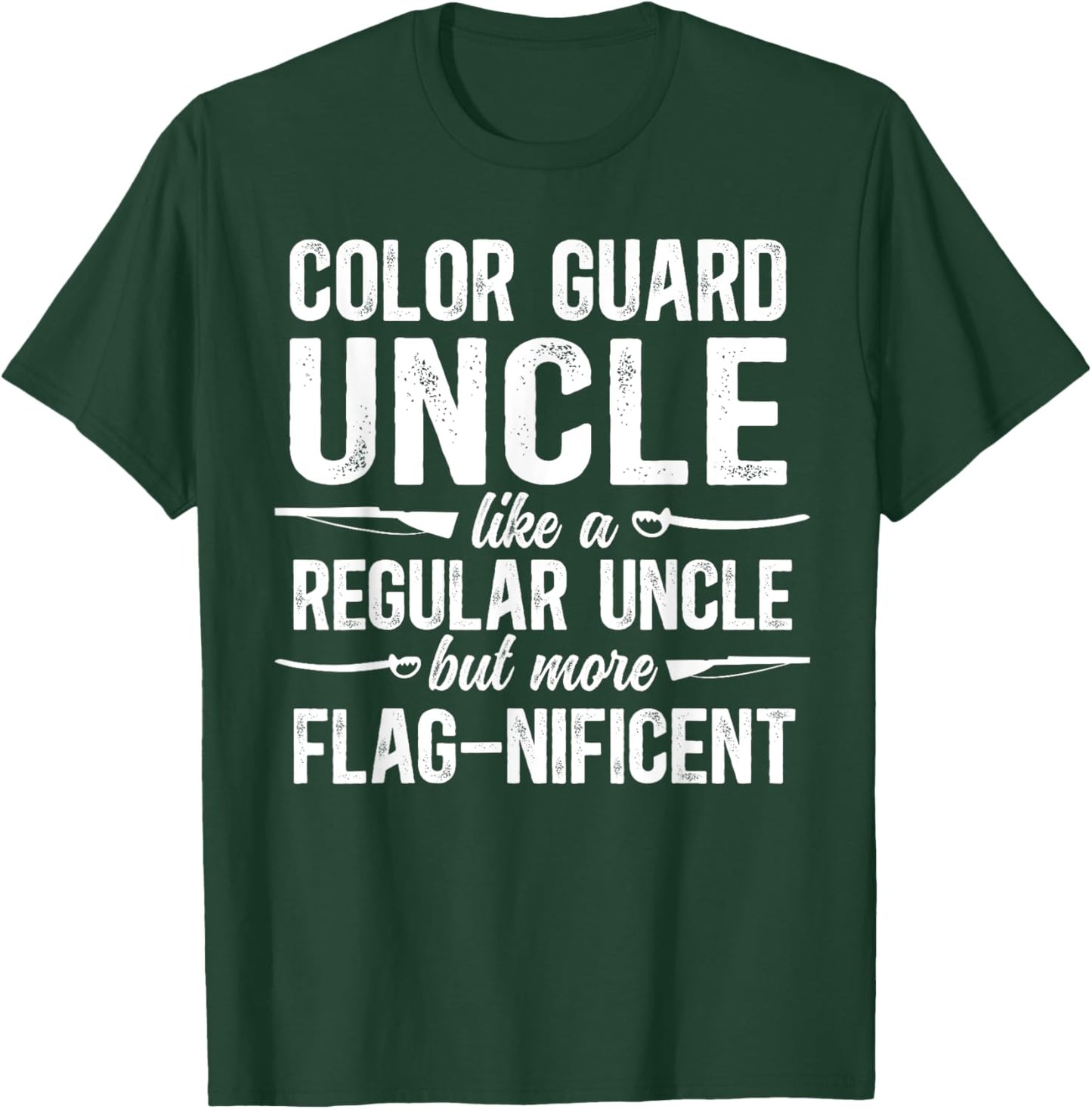 Color Guard Uncle Definition Uncle Of A Color Guard Member T-Shirt - T-Shirt | Forest