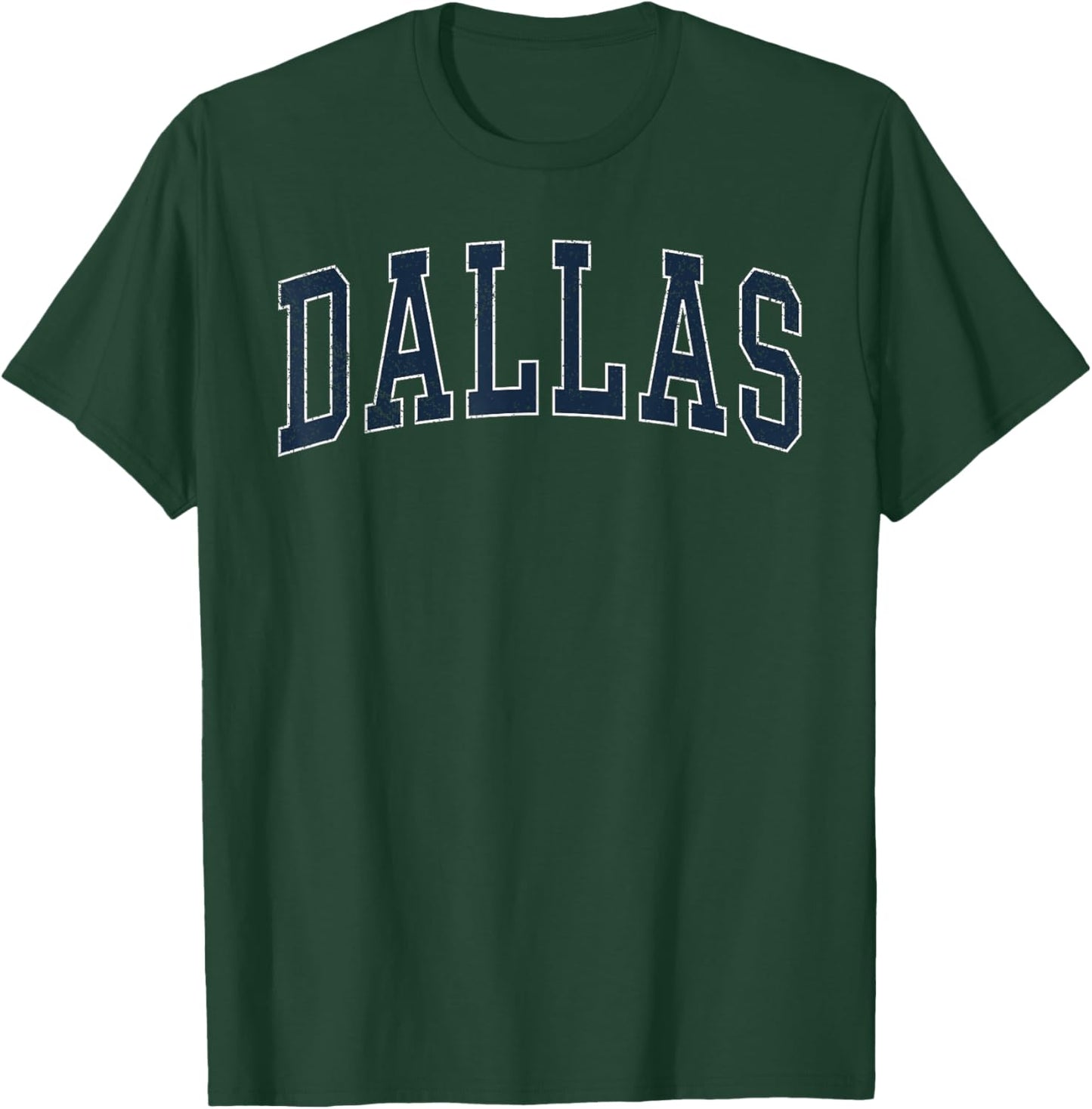 Dallas Vintage Distressed Arched Text Men Women Dallas T-Shirt - T-Shirt | Forest