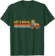 Let's Roll Roller Skates Ring Old School Retro Vintage Skate T-Shirt - T-Shirt | Forest