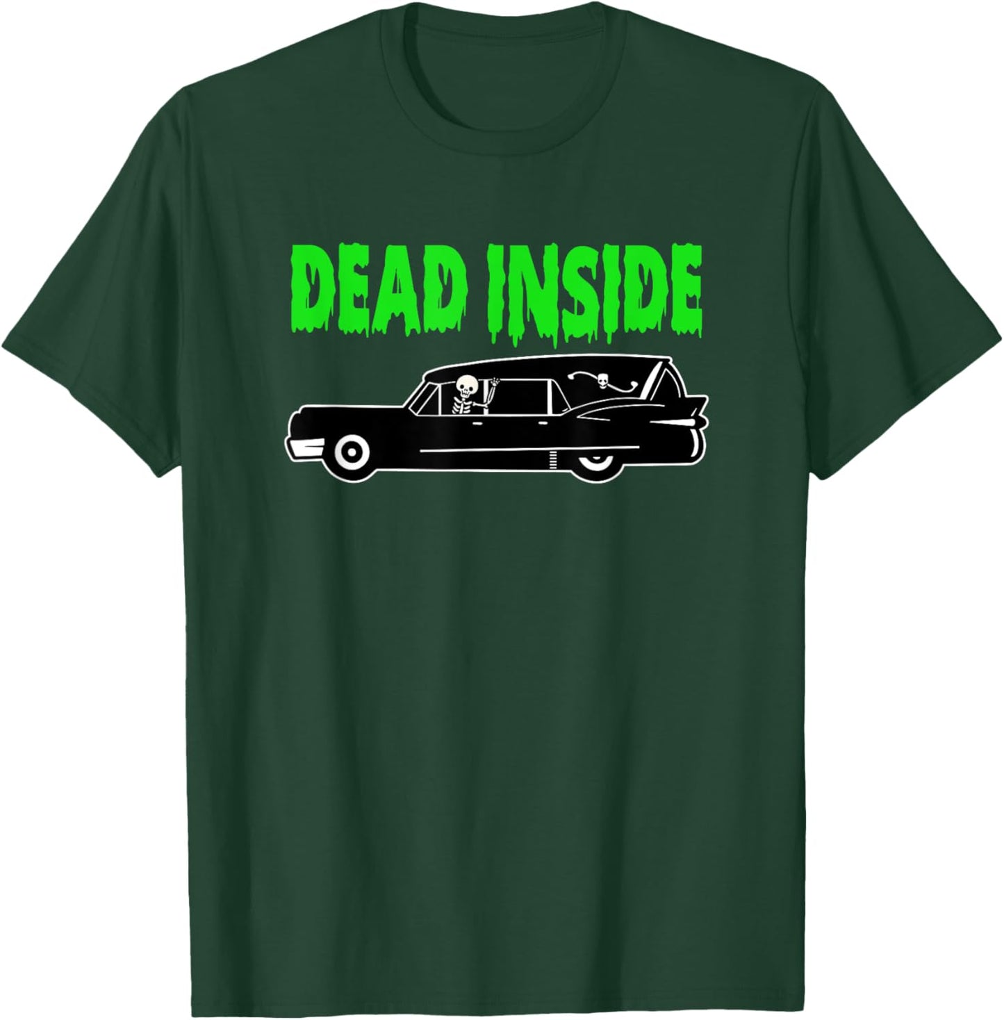 Funny Dead Inside Skeleton Hearse Funeral Director Halloween T-Shirt - T-Shirt | Forest