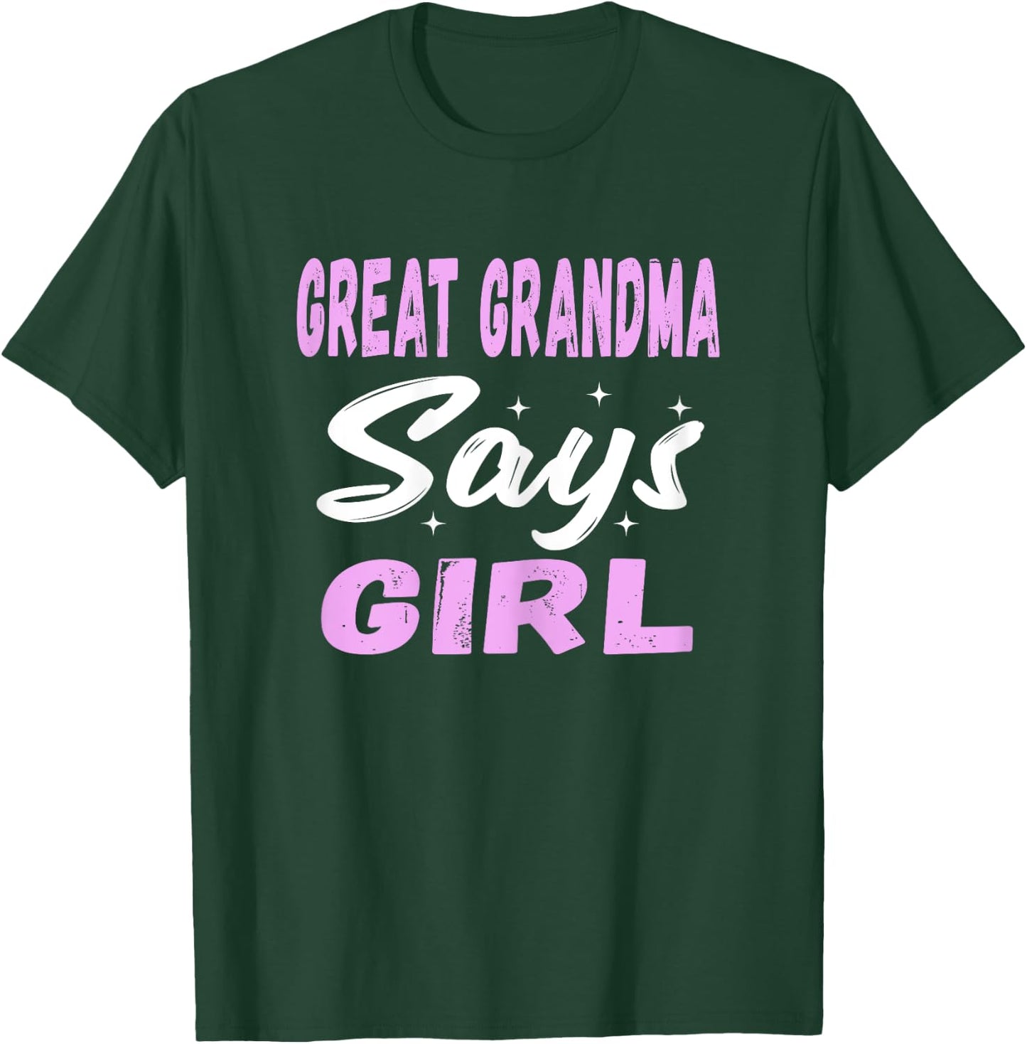 Great Grandma Says Girl Cool Pink Gender Reveal Announcement T-Shirt - T-Shirt | Forest