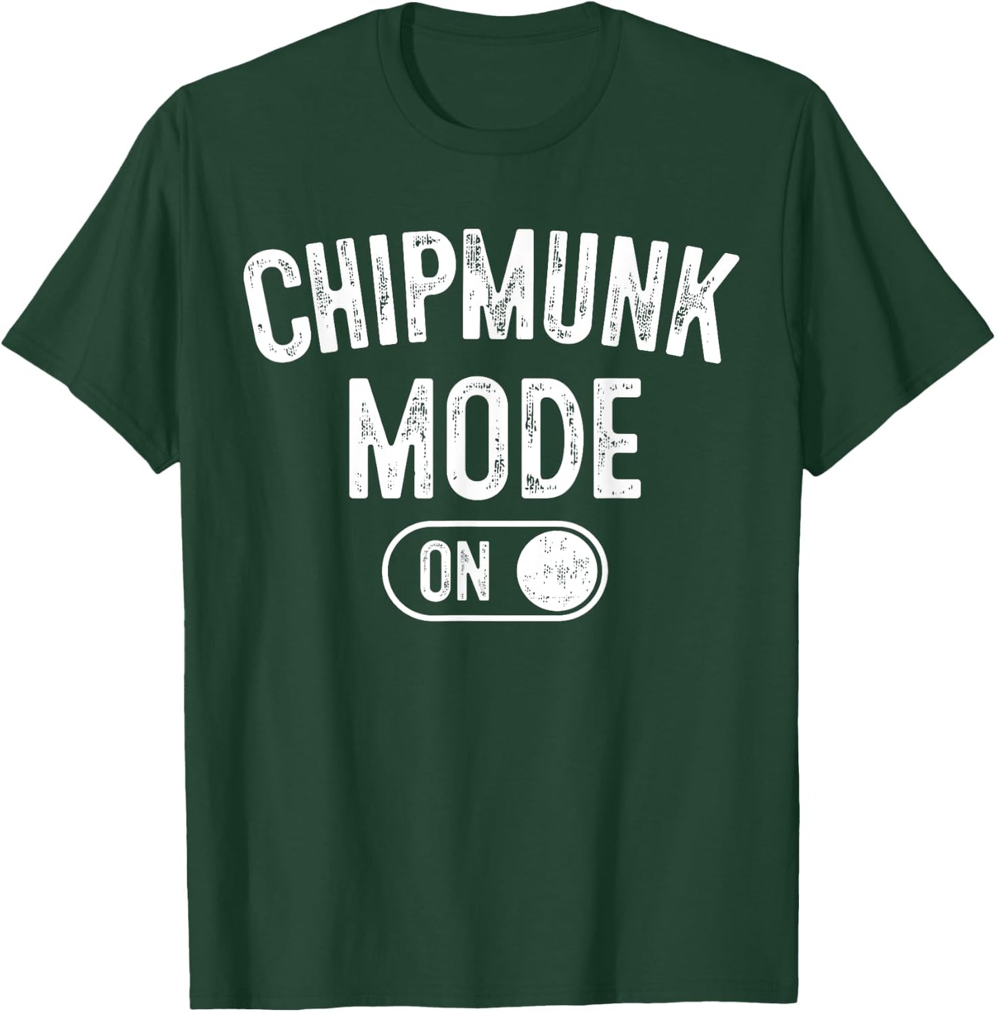 Chipmunk Mode On Costume Funny Cheek Stuffer Gift Animal T-Shirt - T-Shirt | Forest