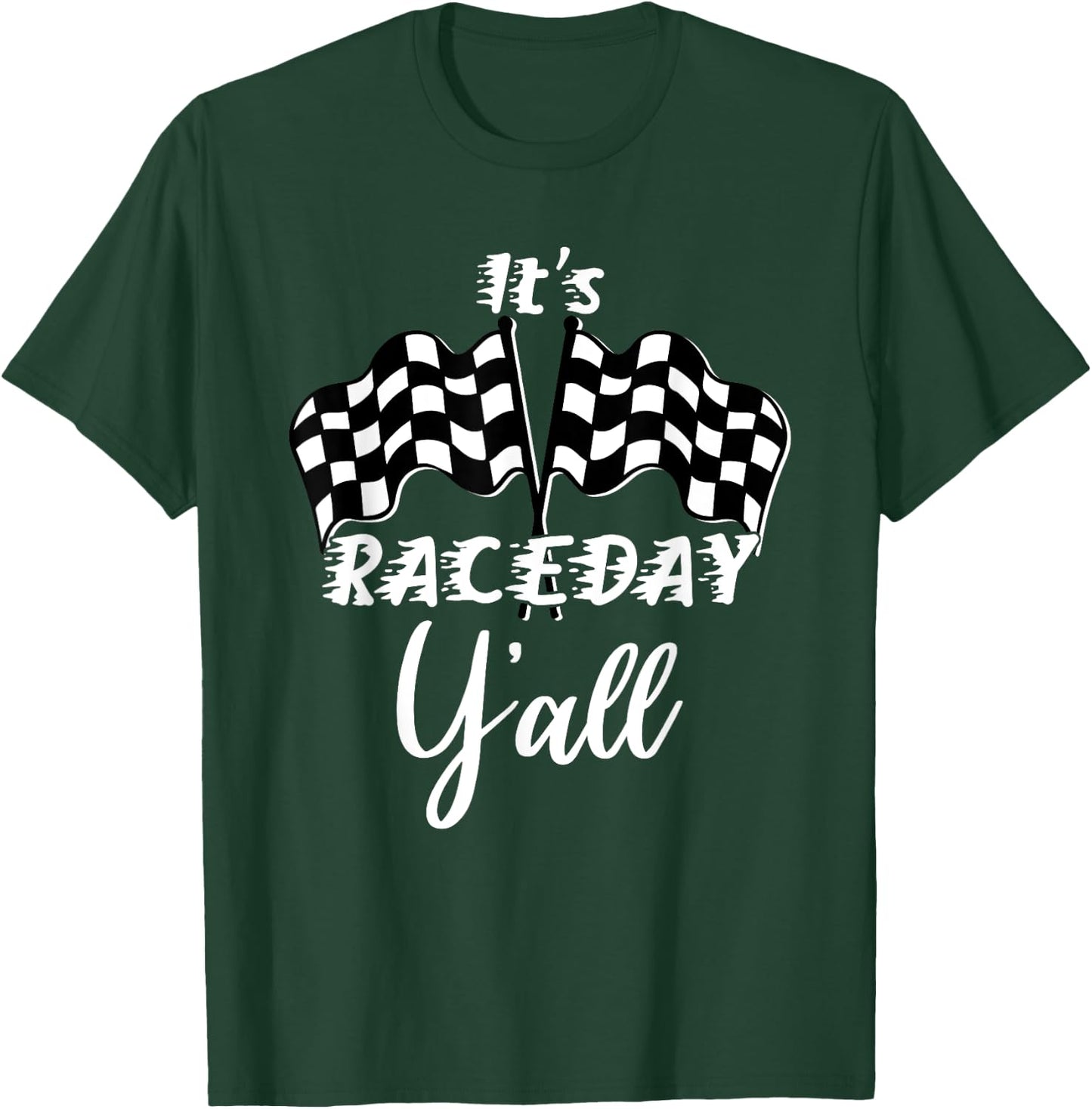 Dirt Track Racing Raceday Y'all Checkered Flag Racing Quote T-Shirt - T-Shirt | Forest