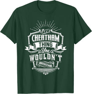 It's A CHEATHAM Thing You Wouldn't Understand Name Vintage T-Shirt - T-Shirt | Forest