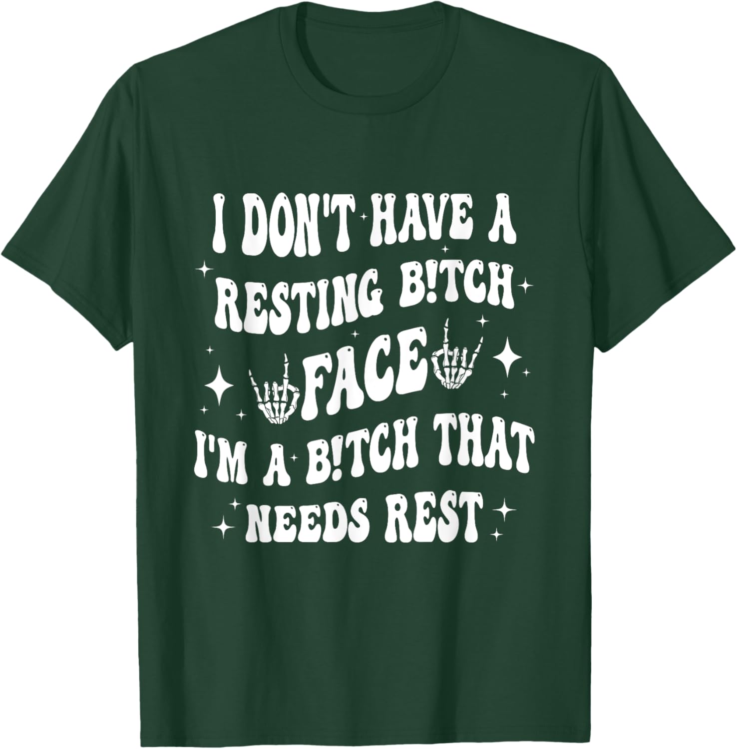 I don't have a resting B-itch Face I'm just a B-itch Groovy T-Shirt - T-Shirt | Forest