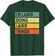 I'm Laird Doing Laird Things Funny Personalized Quote T-Shirt - T-Shirt | Forest