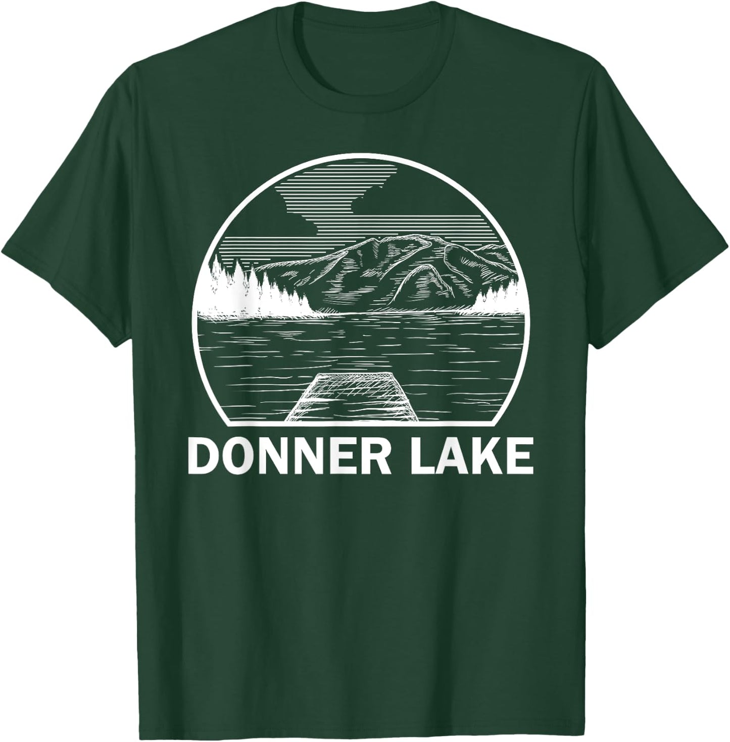 DONNER LAKE CALIFORNIA Funny Fishing Camping Summer Gift T-Shirt - T-Shirt | Forest