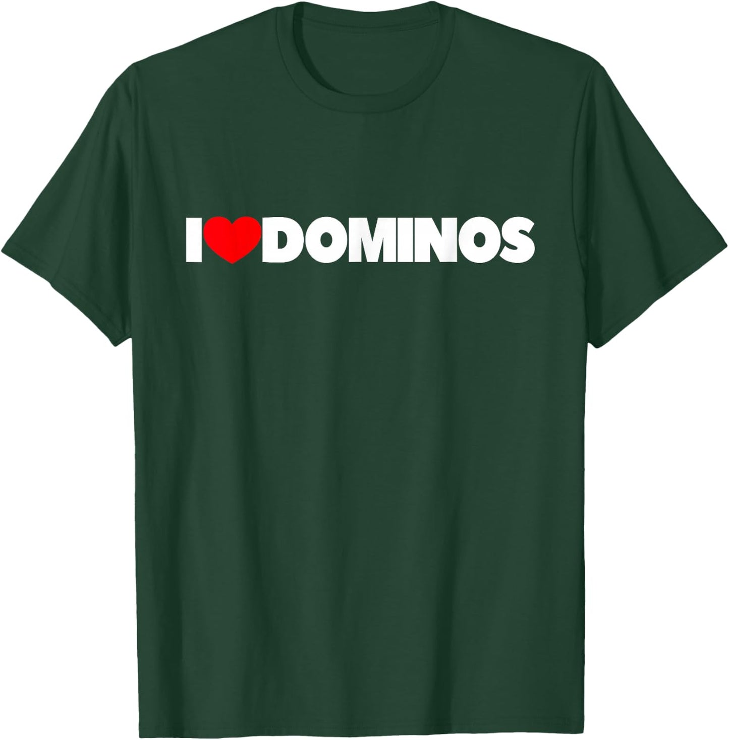 I Love Dominos T-Shirt - T-Shirt | Forest