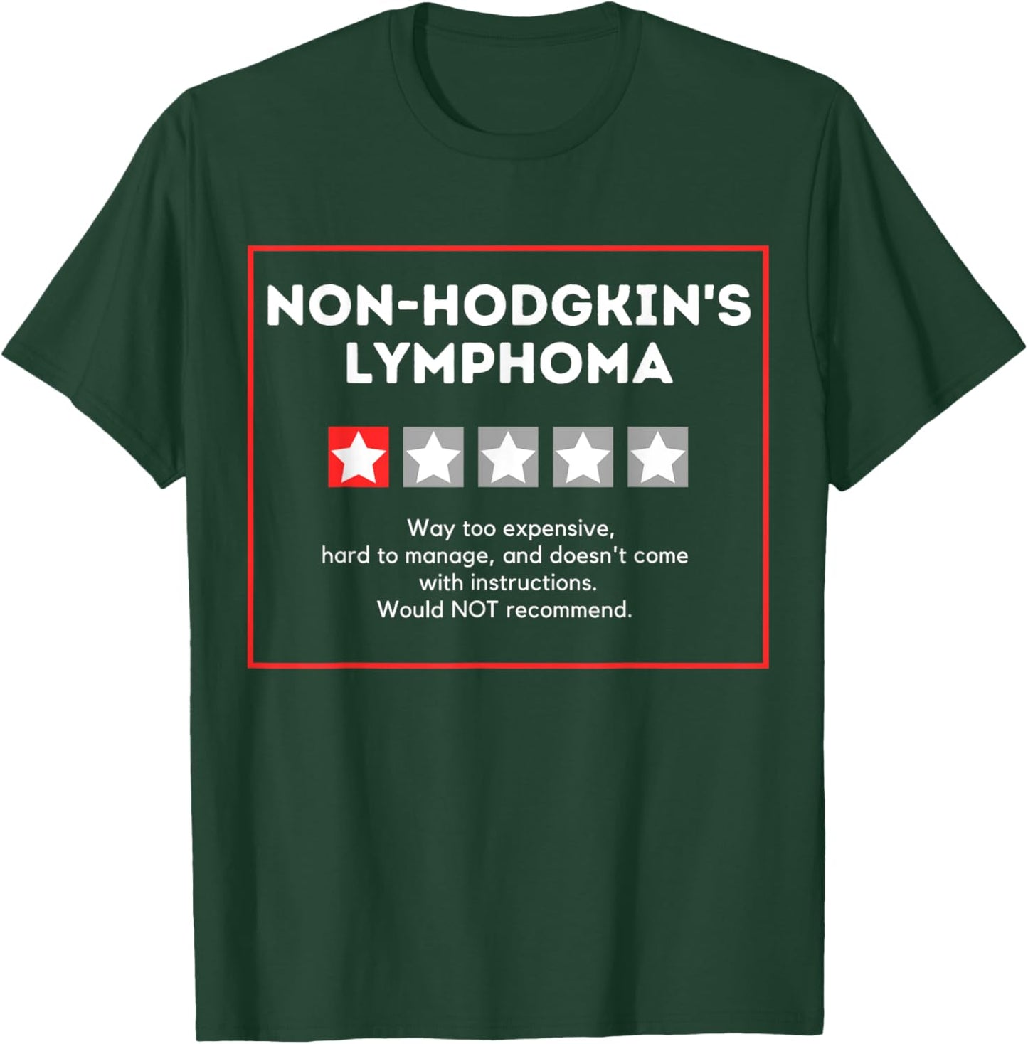 Non-Hodgkin's Lymphoma Rating Wouldn't Recommend T-Shirt - T-Shirt | Forest