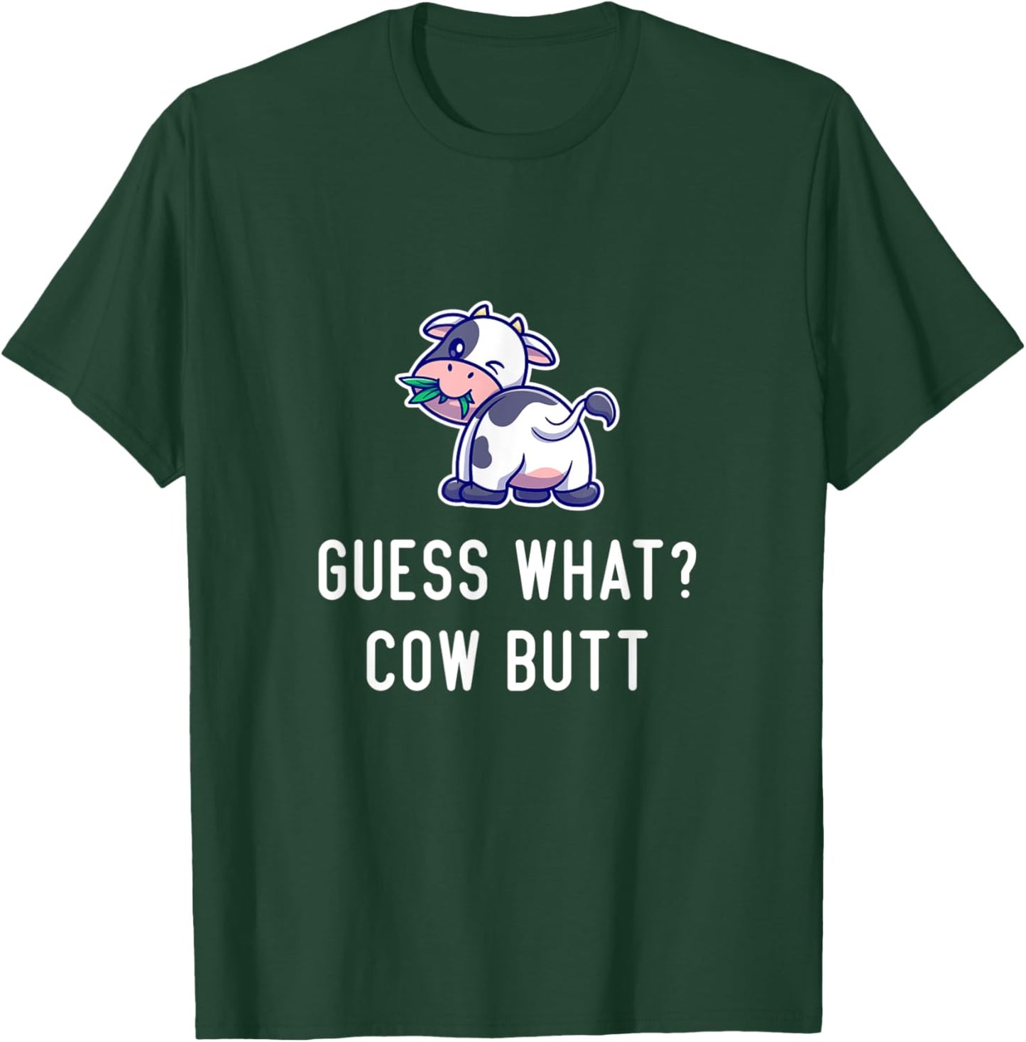 Funny Cow Guess What Cow Butt Women Girls Farmer Cow Lover T-Shirt - T-Shirt | Forest