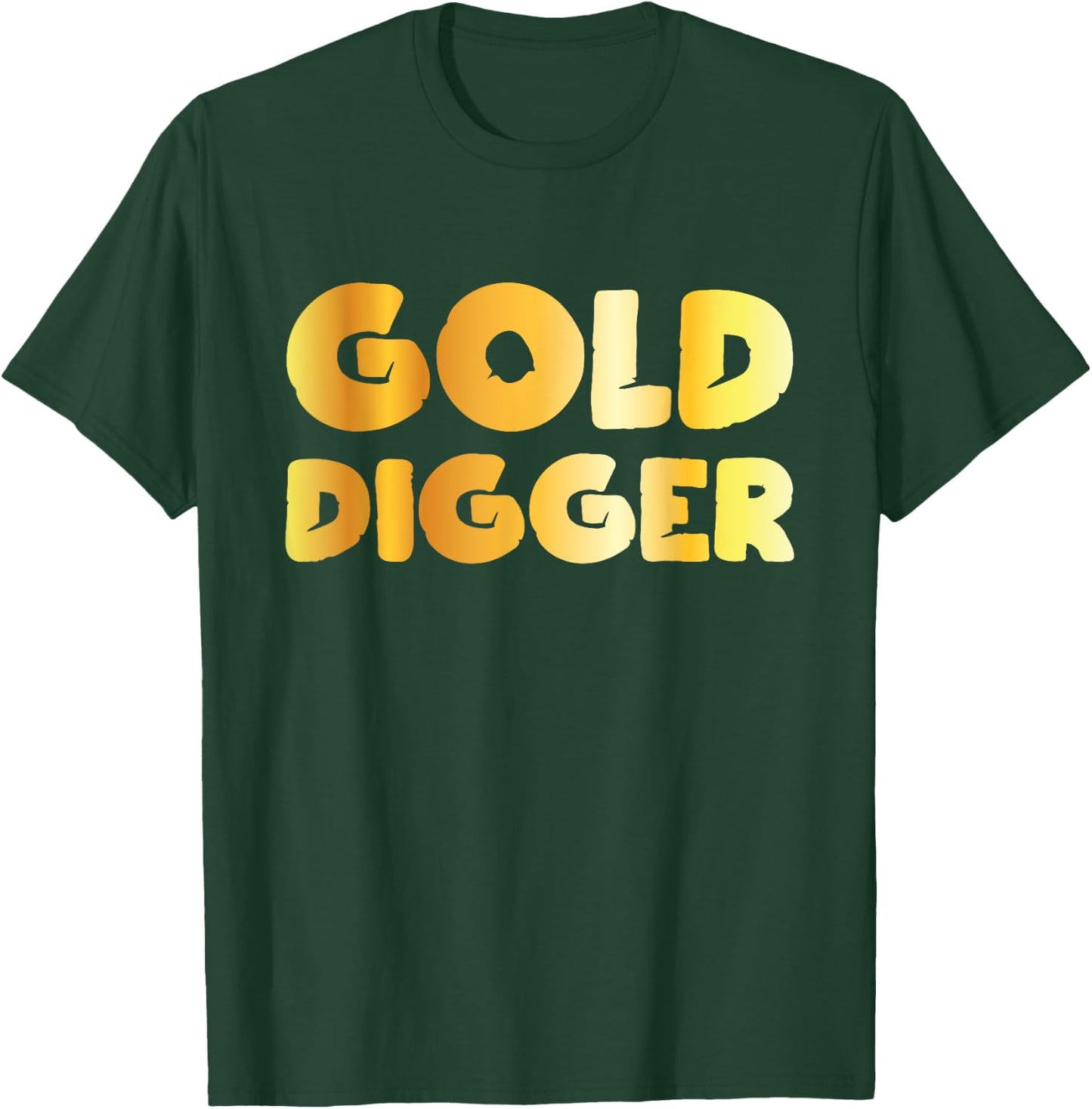 Gold Digger Geologist Pun Geology Geek Funny Costume T-Shirt - T-Shirt | Forest