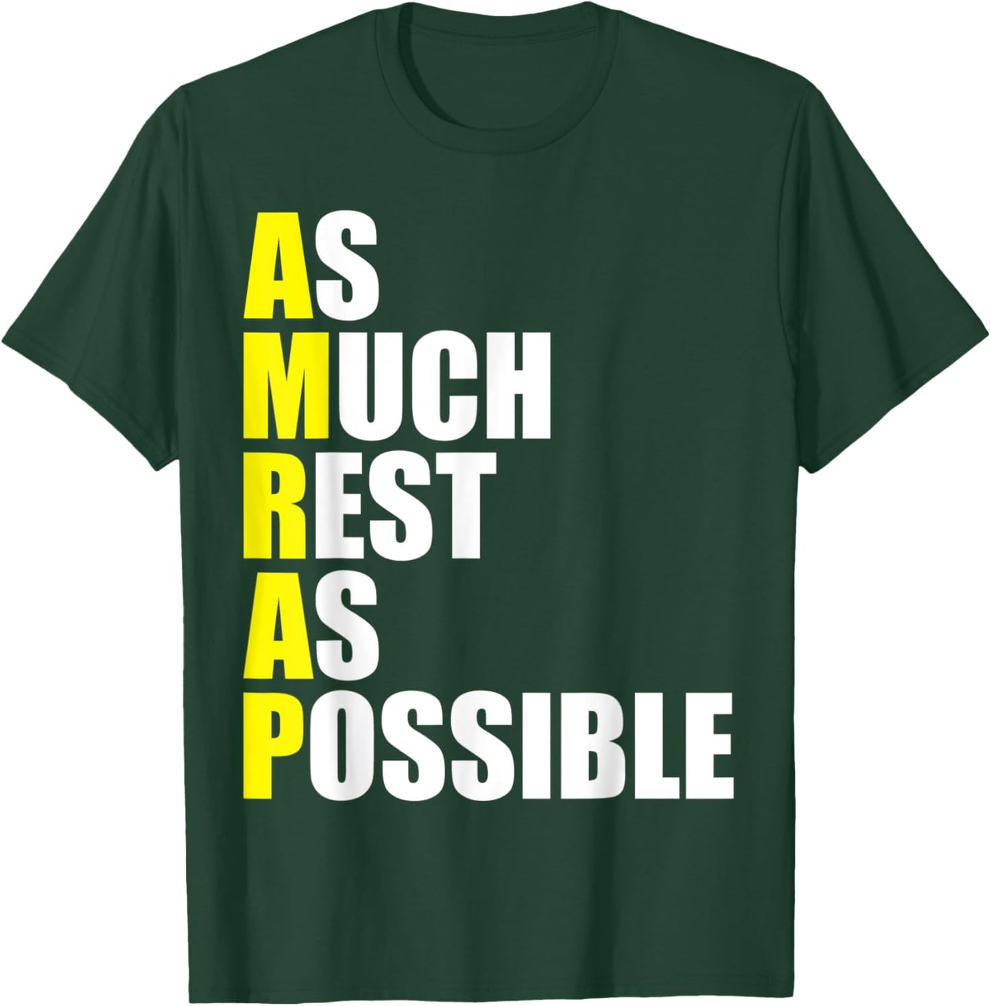 Fitness Sarcasm As Much Rest As Possible AMRAP Gym Funny T-Shirt - T-Shirt | Forest