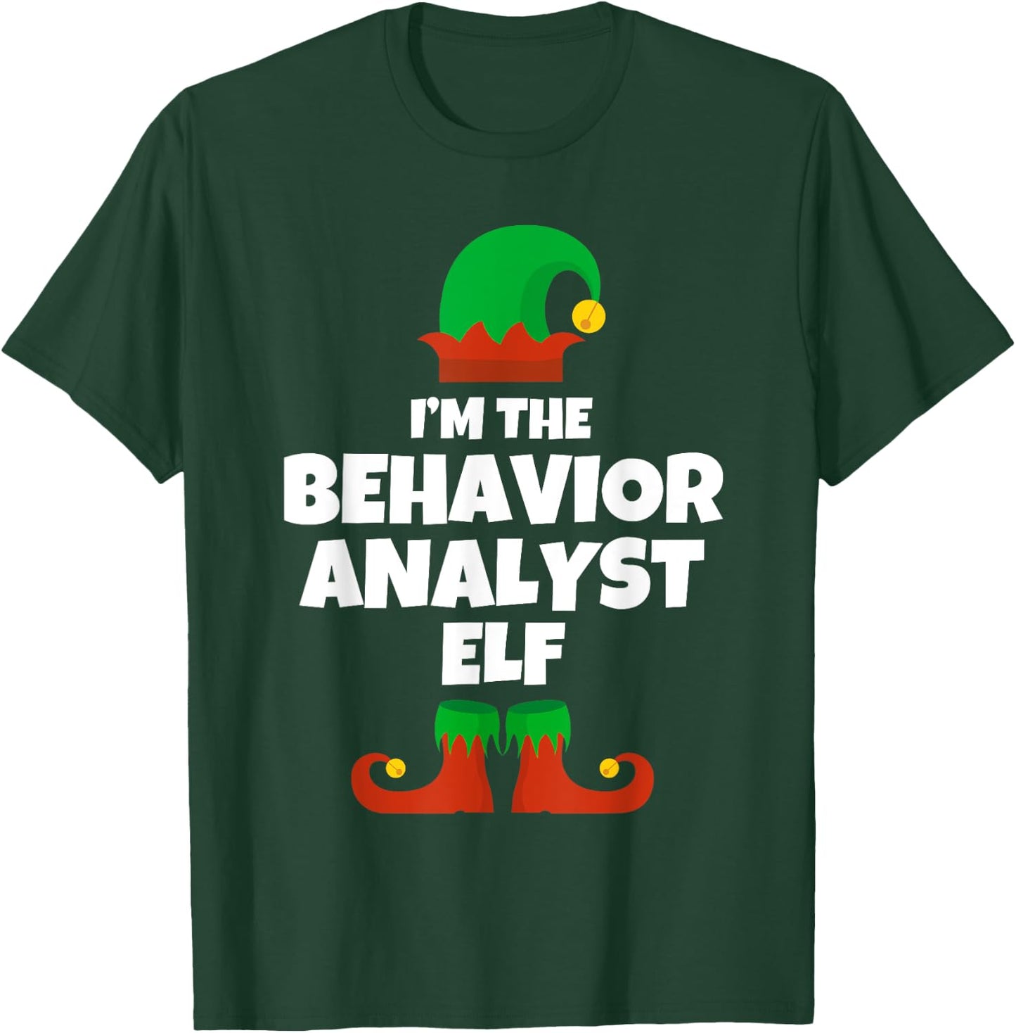I'm The Behavior Analyst Elf Family Pajama Christmas Funny T-Shirt - T-Shirt | Forest