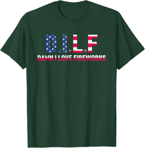 DILF Damn I Love Fireworks | Labor Day T-Shirt - T-Shirt | Forest