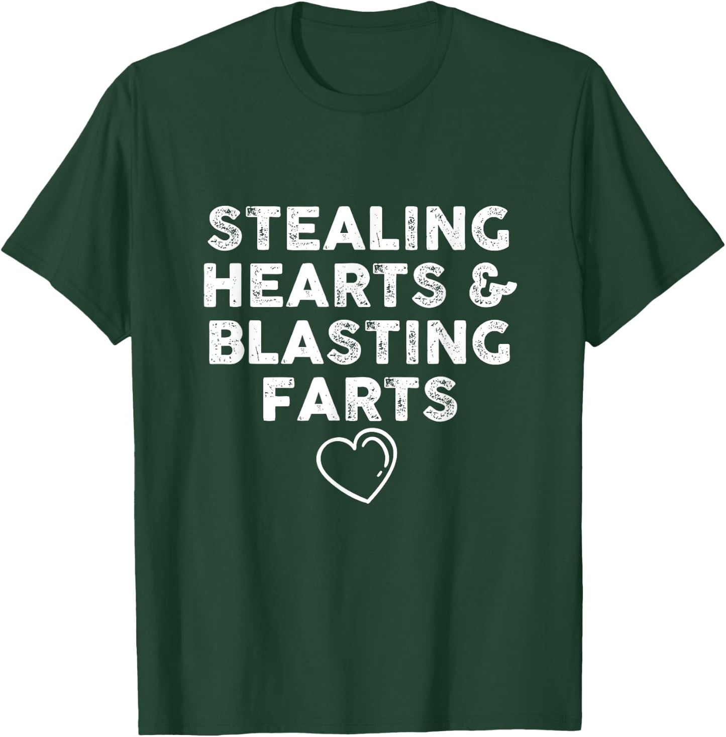 FUNNY VALENTINE'S DAY Stealing Hearts and Blasting Farts T-Shirt - T-Shirt | Forest