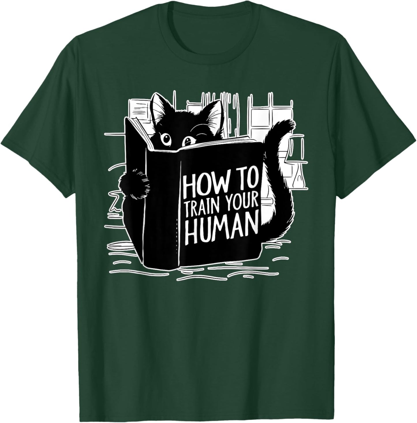 Cat Reading How to Train Your Human Funny T-Shirt - T-Shirt | Forest