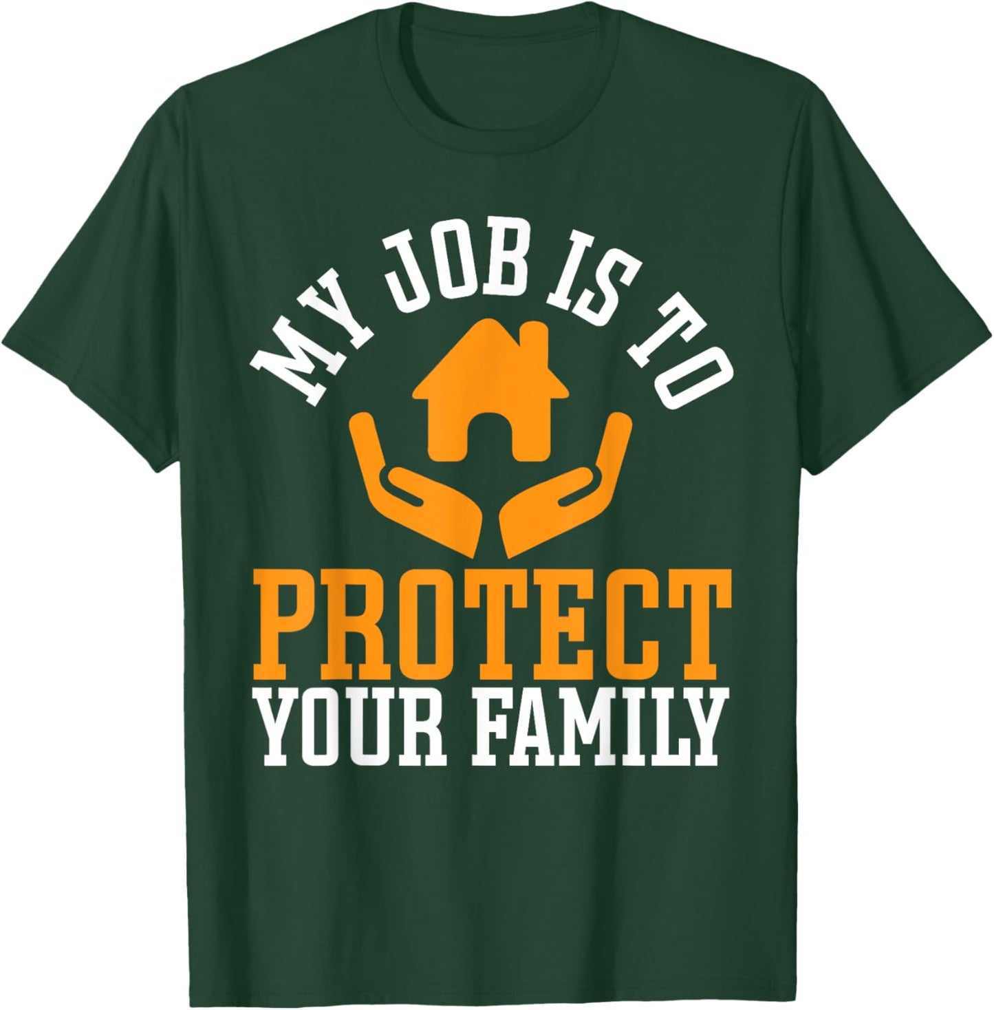 Life Insurance Broker Protect Your Family Insurance Agent T-Shirt - T-Shirt | Forest